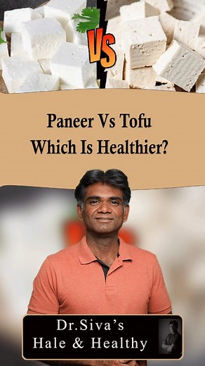 Paneer Vs Tofu - Which Is Healthier & Better For You? Dr.P.Sivakumar #paneer #tofu #paneervstofu #proteinrichvegetarianfood #weightlosstips #weightgain #healthtipoftheday | Dentshine
