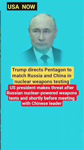 Trump directs Pentagon to match Russia and China in nuclear weapon#russiaukrainewar