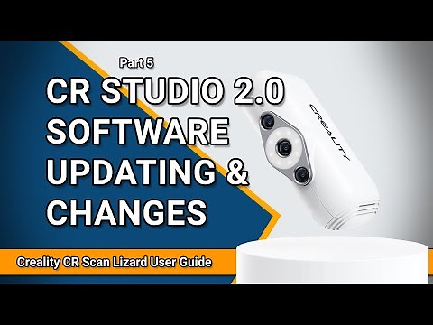Updating CR Studio 2.0 Software and New Features | Creality CR Scan Lizard User Guide