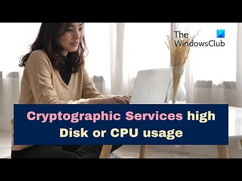 Cryptographic Services high Disk or CPU usage