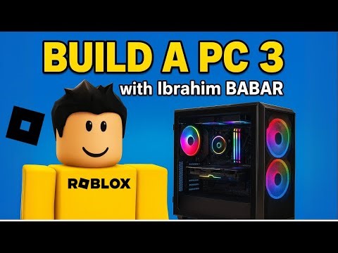 I Built the ULTIMATE PC in Roblox - Build A PC 3 with Ibrahim BABAR 💻🔥