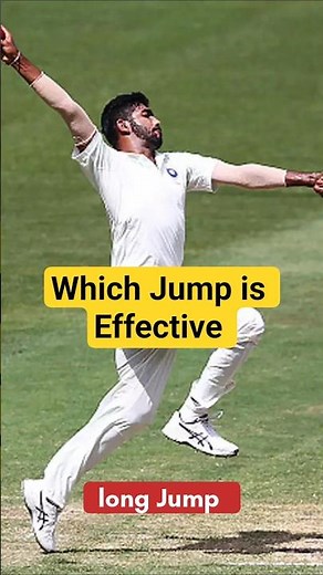 Which jump is effective for fast bowler High or Long ❓