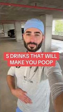 5 Drinks That Will Make You Poop