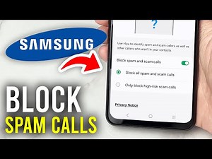 How To Block Spam Calls On Samsung Phone - Full Guide