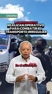 98K views · 677 reactions | Realizan operativo para combatir el transporte irregular #NoticiaAlMomento #CuartoPoderMX #Chiapas #TuDiarioVivir #Mundo #México | Cuarto Poder Mx | Facebook