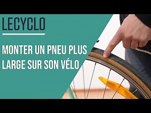 [CONSEILS🚲] • MONTER UN PNEU PLUS LARGE SUR SON VÉLO