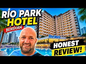 Hotel Review of Rio Park in Benidorm,Costa Blanca,Spain