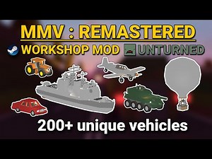 Massive Unturned Modpack - MMV Remastered | 200+ Vehicles