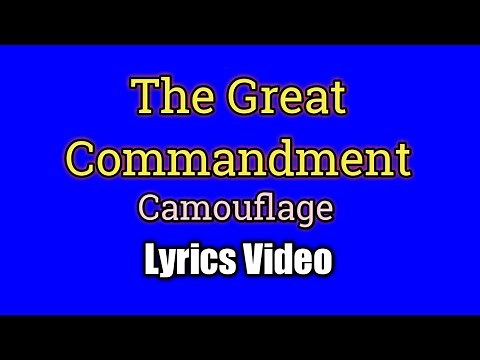 The Great Commandment - Camouflage (Lyrics Video)