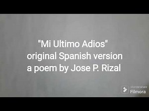 "Mi Ultimo Adios" # an original Spanish version # a poem by Jose P. Rizal