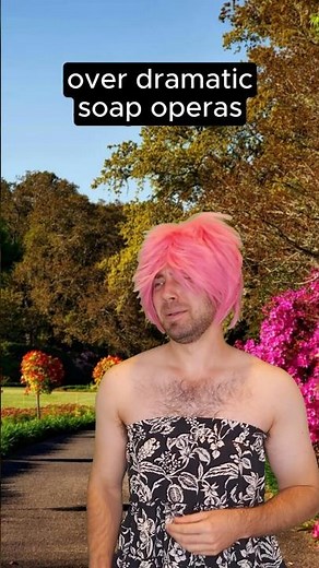 Over dramatic soap operas