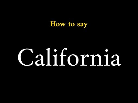 How to Pronounce California (U.S. State)