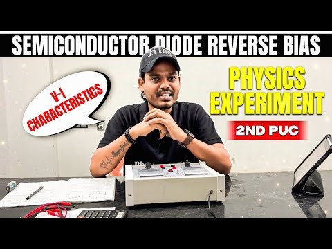 Semiconductor Diode Reverse Bias😱 | V–I Characteristics | Physics Practical Experiment | 2nd PUC🔥