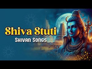 Shiva Stuti | Powerful Lord Shiv Stuti | Lord Shiva Devotional Songs | Giri Tamil Bhakti