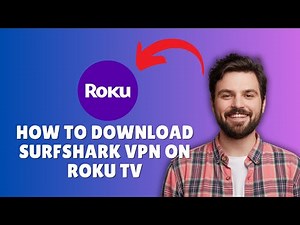CAN YOU INSTALL SURFSHARK VPN ON ROKU TV (FULL 2026 GUIDE)