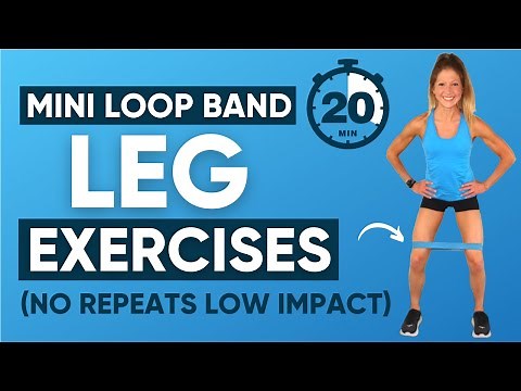 Mini Loop Band Leg Exercises 20 Minute Workout No Repeats Low Impact