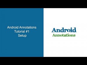Android Annotations Tutorial #1 | Setup