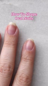 How To Shape Oval Nails