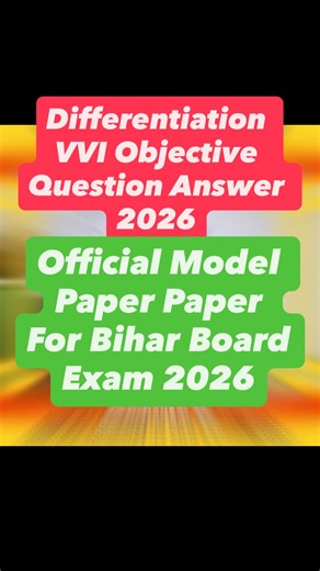 Ravishankar Sir on Instagram: "Differentiation VVI Objective Question Answer 2026 🫢 Official Model Paper Class 12 Maths For Bihar Board Exam 2026 😱🔥 … #official #biharboard #modelpaper #objective #RavishankarSir 🔥 Bihar Board Exam 2026 – FUTURE TOPPERS ke liye BIG UPDATE! 🔥 📚 Jo students Bihar Board Exam 2026 dene wale hain, 👉 Ravishankar Sir YouTube Channel par 🕖 Daily sham 7 baje LIVE Class chal rahi hai 💯 ✅ LIVE join karke pure JOSH ke sath padhayi suru karen 📲 Mathematics Campus Ap