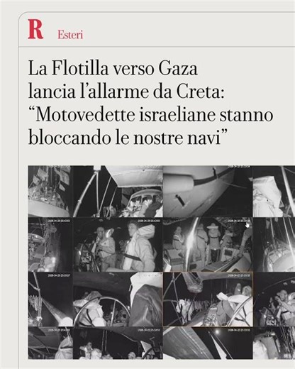 Flotilla in viaggio per Gaza, scatta l’allarme: “Motovedette israeliane ci stanno bloccando”