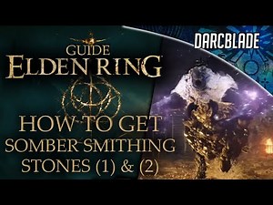 HOW TO FARM SOMBER SMITHING STONES 1 & 2 : ELDEN RING