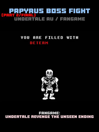 Revenge Papyrus Boss Fight (Part 2) - Undertale/Deltarune Indie Game Battle