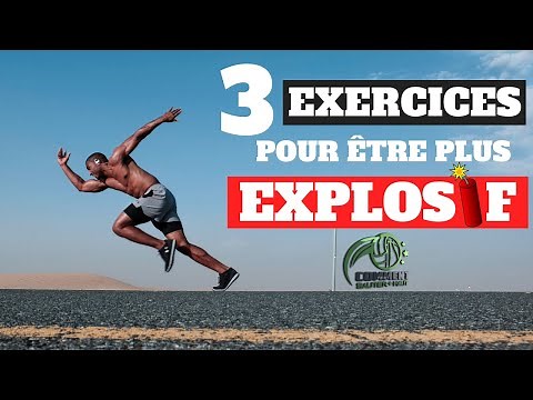 3 EXERCICES POUR DÉVELOPPER SON EXPLOSIVITÉ