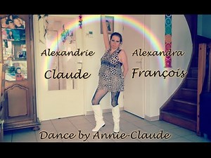 Alexandrie Alexandra - Claude François - Dance by Annie-Claude ♥