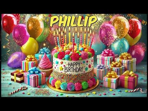 PHILLIP Happy Birthday Song - Happy Birthday to You