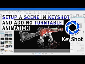 SETUP A SCENE IN KEYSHOT, ADDING TURNTABLE ANIMATION