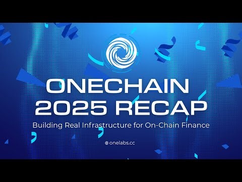 OneChain 2025 Recap: Building Real Infrastructure for On-Chain Finance