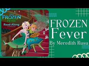 🤒 Disney Frozen Fever 🤒 Stories for Kids Read Aloud [ READ ALONG VIDEO ]