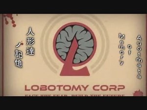 【Lobotomy Corporation】人形達ノ記憶 一話「目覚め」