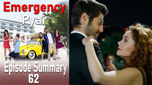 Emergency Pyar Episode 62 Summary