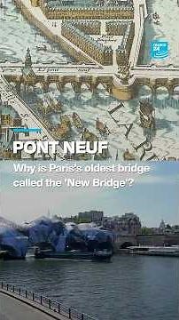 Why is Paris's oldest bridge called the 'New Bridge'? • FRANCE 24 English