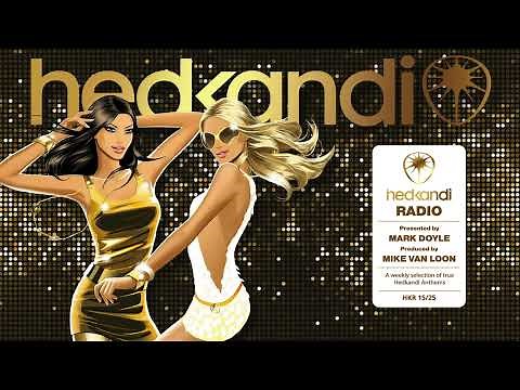 #HKR15/25 The Hedkandi Radio Show With Mark Doyle /Funky House / Disco House