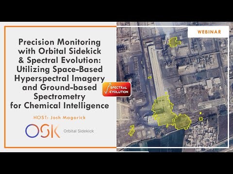 Webinar - Precision Monitoring with Orbital Sidekick & Spectral Evolution