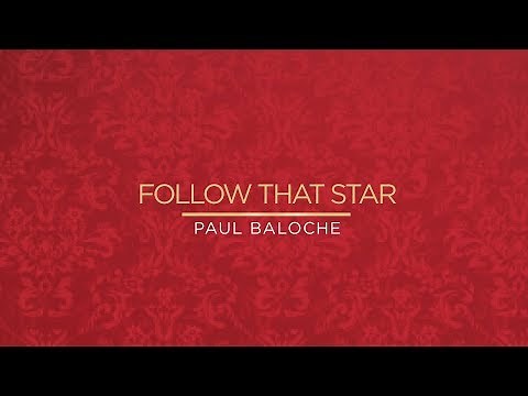 Paul Baloche - Follow That Star (Official Lyric Video)