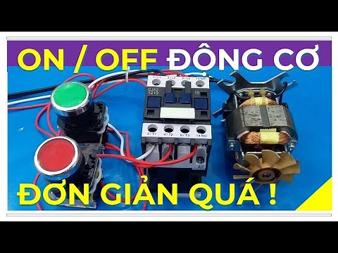 Điều Khiển Động Cơ Bằng Khởi Động Từ Và Nút Nhấn On/Off