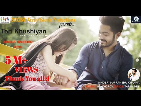 Teri Khushiyan - Raksha Bandhan Song 2024 | Ft. Kenishaa | Supranshu Khanna | Tapan Dey | Ashok Roy