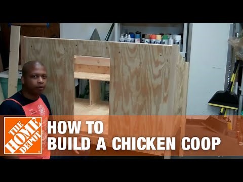 How To Build a Chicken Coop Part 2 | The Home Depot