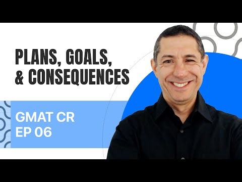 Plans & Goals Questions: GMAT Critical Reasoning #6 | GMAT Ninja