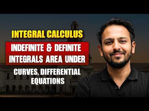 Integral Calculus | Lecture 4 - Rescue Series 🚀 IAT & NEST 2026