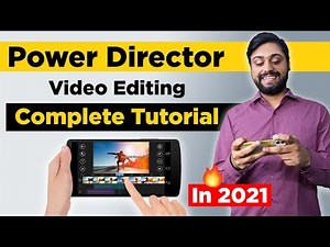 PowerDirector Video Editing Complete Tutorial || Cyberlink PowerDirector Video Editing in 2021