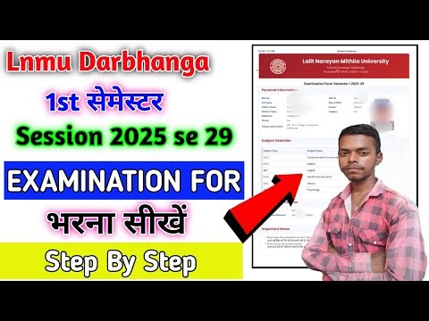 How to Fill LNMU Graduation Semester 1 Examination Form 2025-29 Payment & Print Slip Full Details