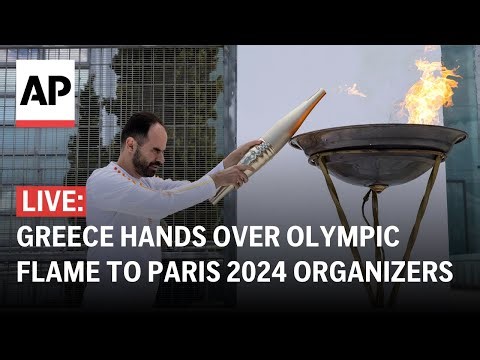 LIVE: Greece hands over Olympic flame to Paris 2024 organizers