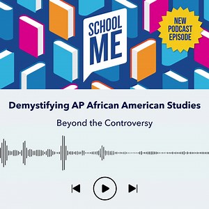 Join us for the newest episode of the School Me podcast. We discuss the controversy surrounding the AP African American Studies framework, and why this crucial course is a game-changer for students. Hit play now>> | NEA Today