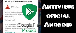 The best antivirus for Android is the official one - Google Play Protect