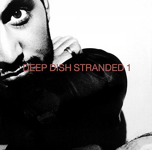 Deep Dish - Stranded 1