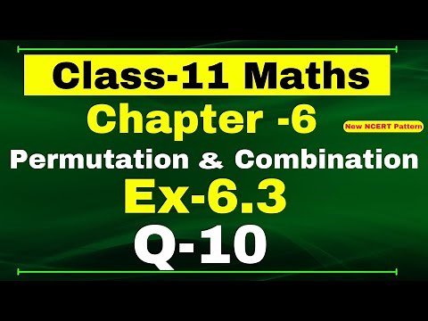 Class-11 Maths Ex-6.3, Q-10 | Chapter 6 ( Permutations and Combinations ) | NCERT Math